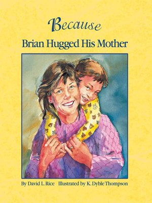 cover image of Because Brian Hugged His Mother